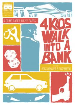 4 Kids Walk Into A Bank (2016-)