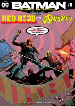 Batman: Prelude to the Wedding: Red Hood vs. Anarky (2018-)