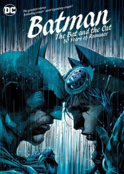 Batman: The Bat and the Cat: 80 Years of Romance (2020)