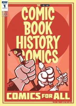 Comic Book History of Comics: Comics For All (2017)