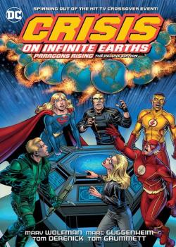 Crisis on Infinite Earths: Paragons Rising The Deluxe Edition (2020)