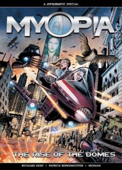 Myopia: The Rise Of The Domes (2018-)