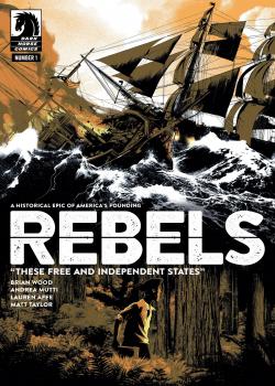 Rebels: These Free and Independent States (2017)