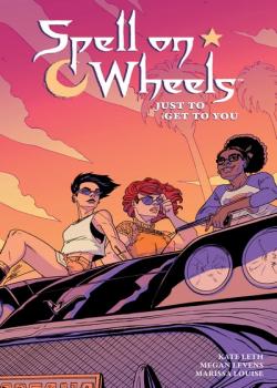Spell on Wheels: Just to Get to You Vol. 2 (2020)