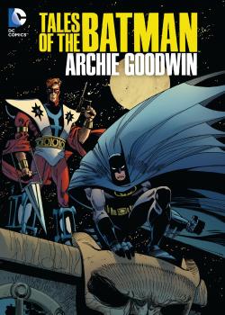Tales of the Batman: Archie Goodwin (2013)