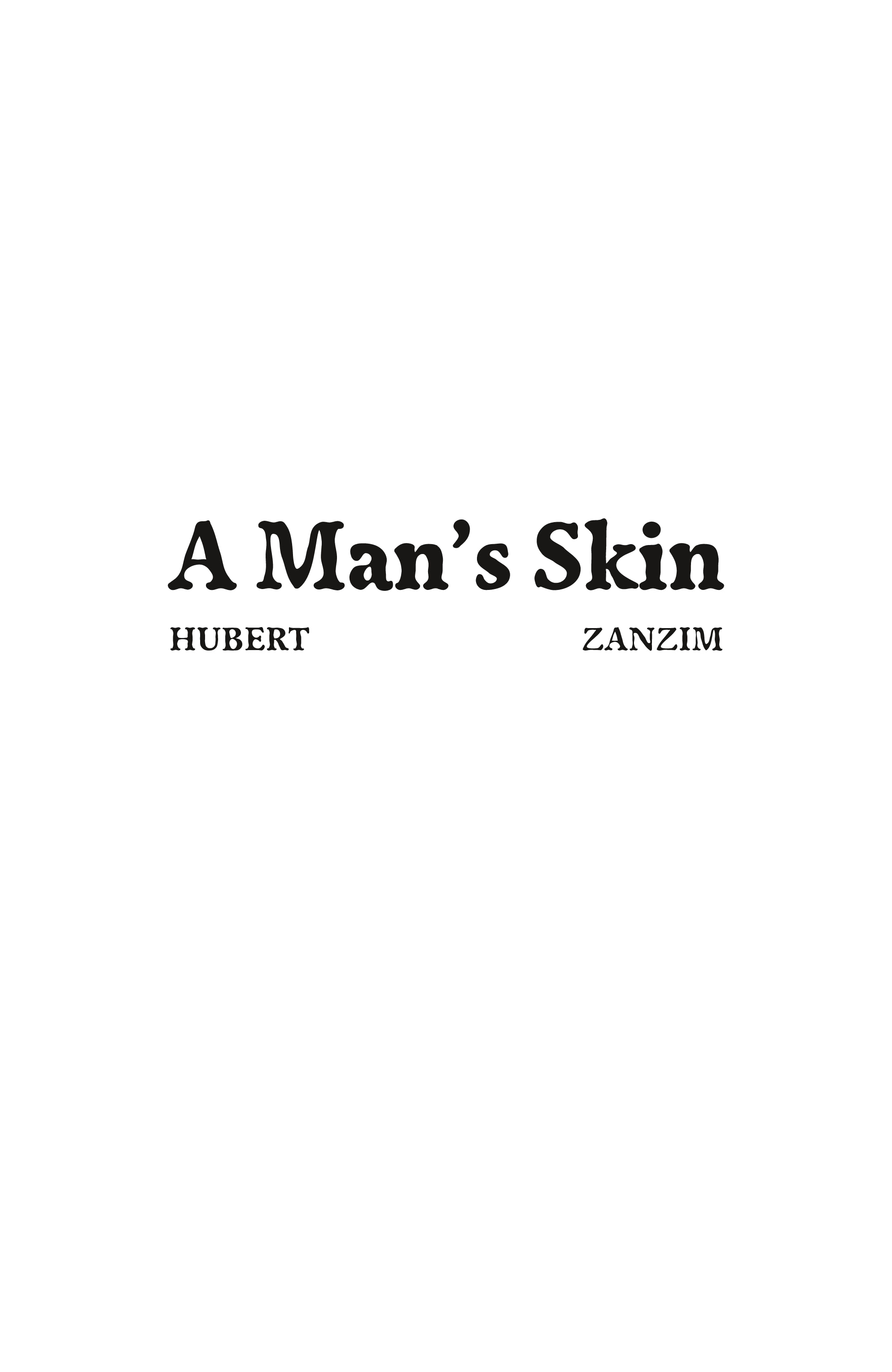 A Man's Skin (2021-): Chapter 1 - Page 2
