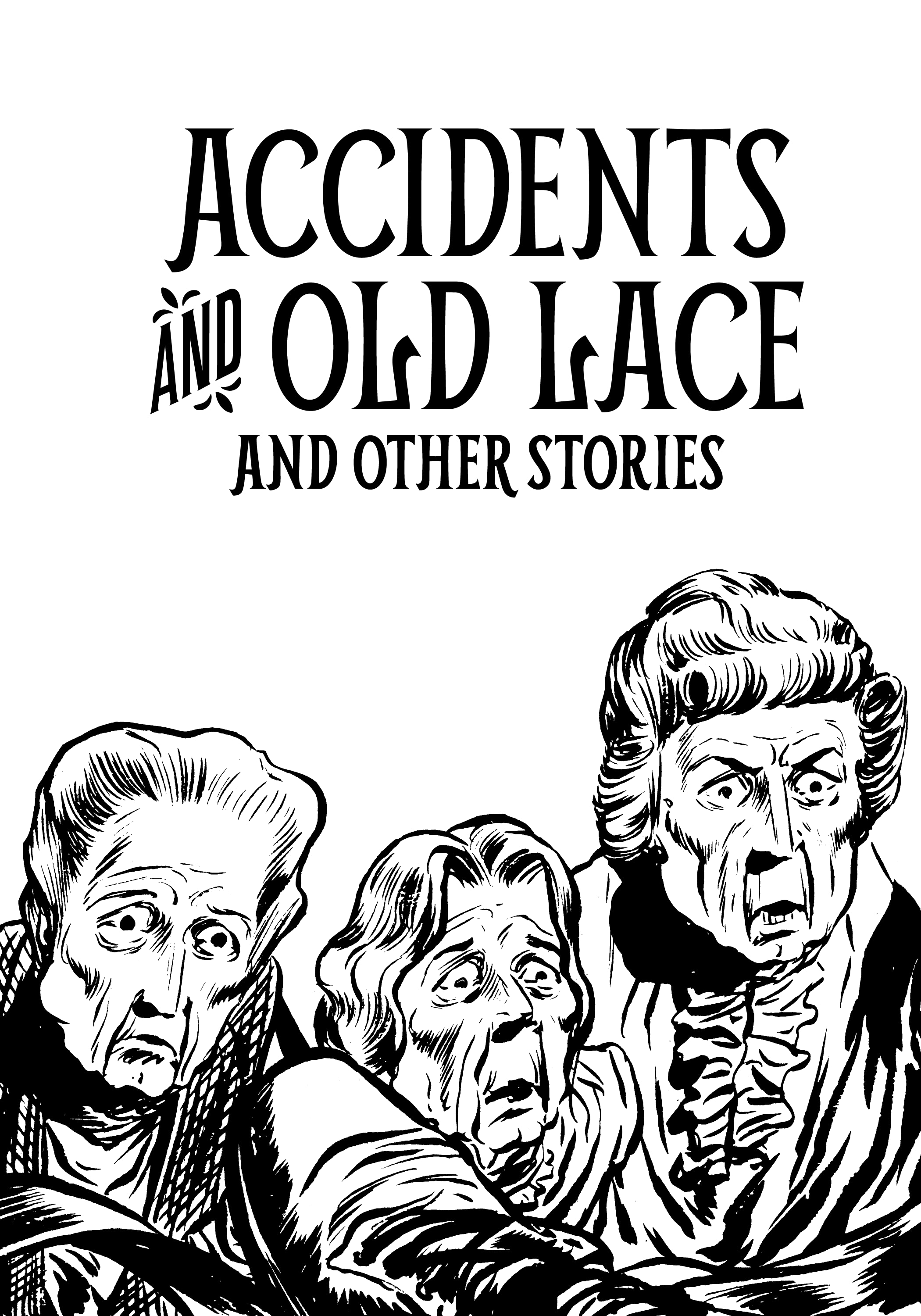 Accidents and Old Lace and Other Stories (2020): Chapter 1 - Page 2