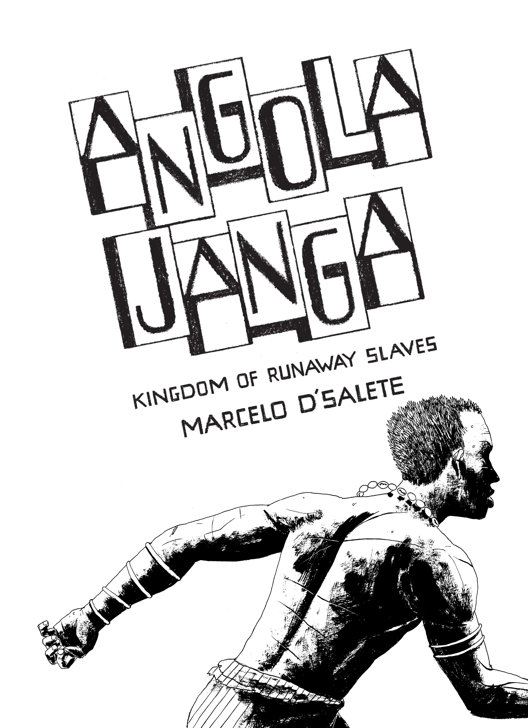 Angola Janga: Kingdom of Runaway Slaves (2019): Chapter 1 - Page 2