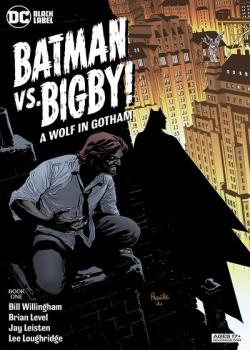 Batman Vs. Bigby! A Wolf In Gotham (2021-)