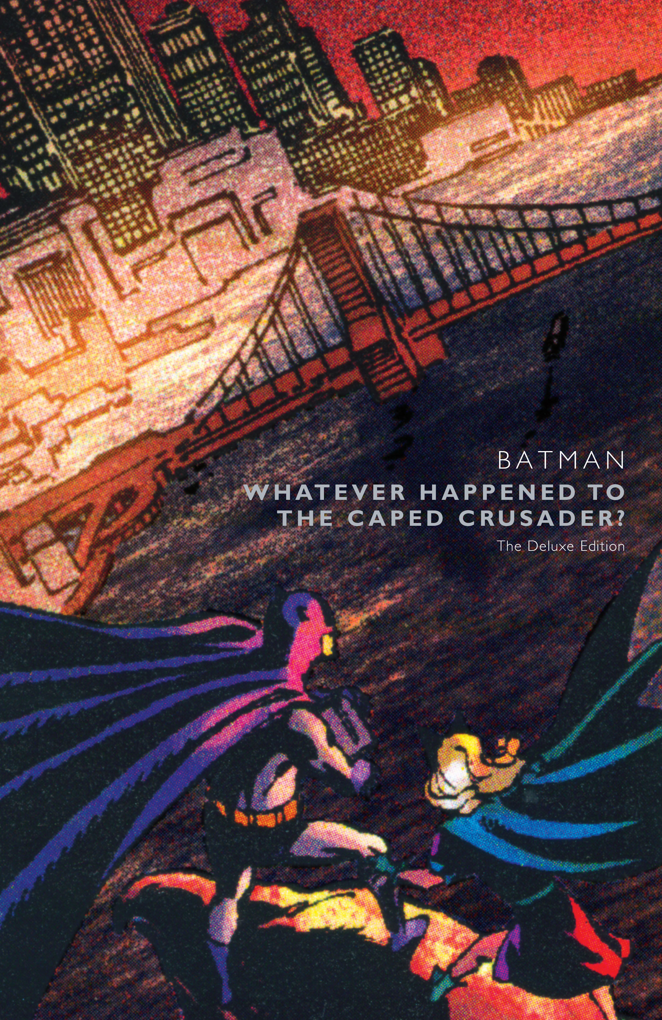 Batman: Whatever Happened to the Caped Crusader?: The Deluxe Edition (2020 Edition): Chapter TPB - Page 2