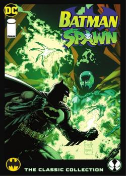 Batman/Spawn: The Classic Collection (2022)