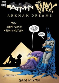 Batman/The Maxx: Arkham Dreams - The Lost Year Compendium (2020-)