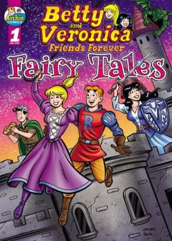 Betty and Veronica Friends Forever: Fairy Tales (2024-)