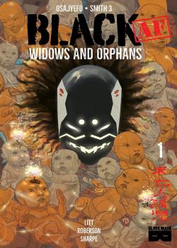 BLACK [AF]: Widows And Orphans (2018-)