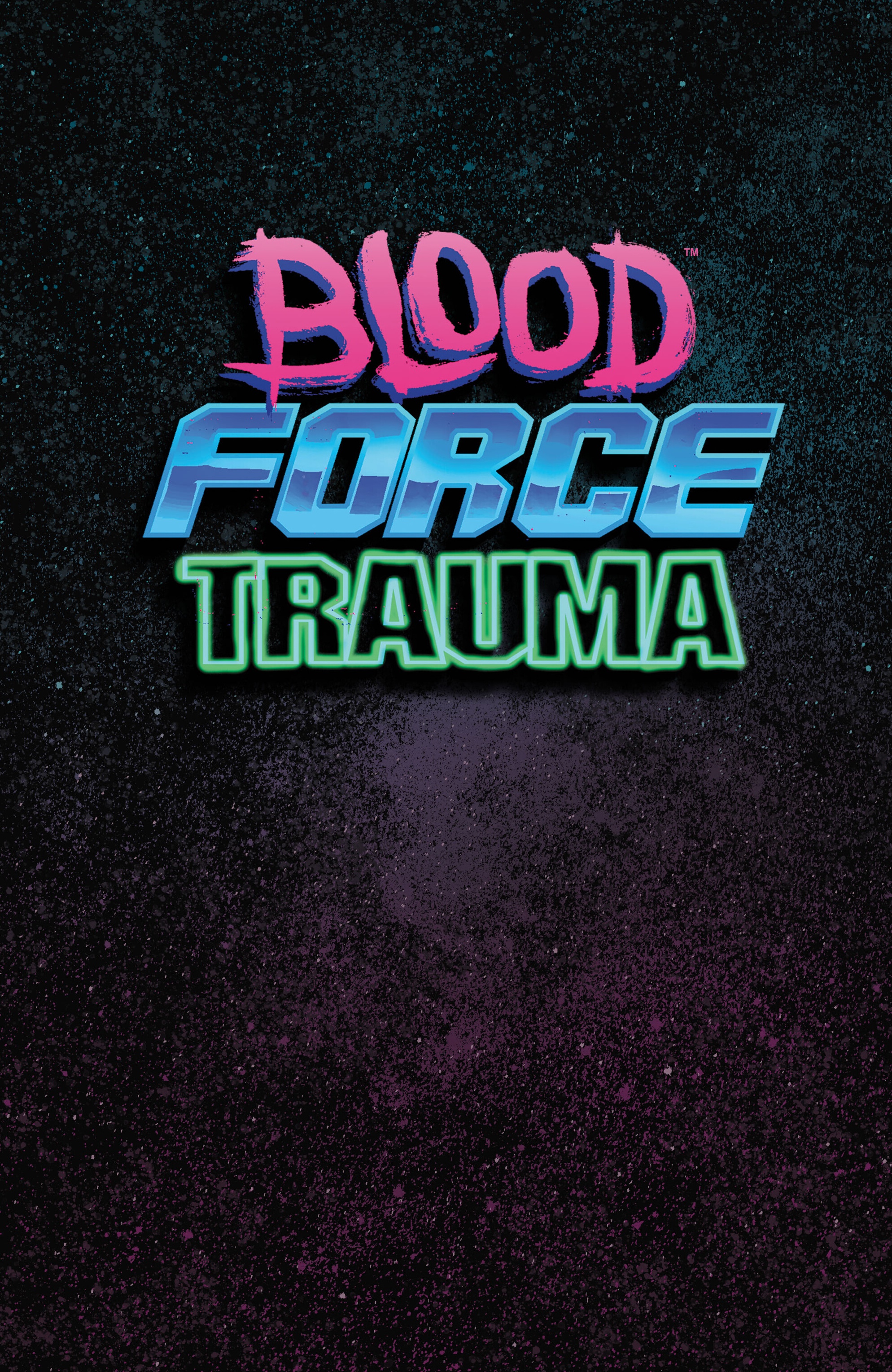 Blood Force Trauma (2023) issue TP - Page 3