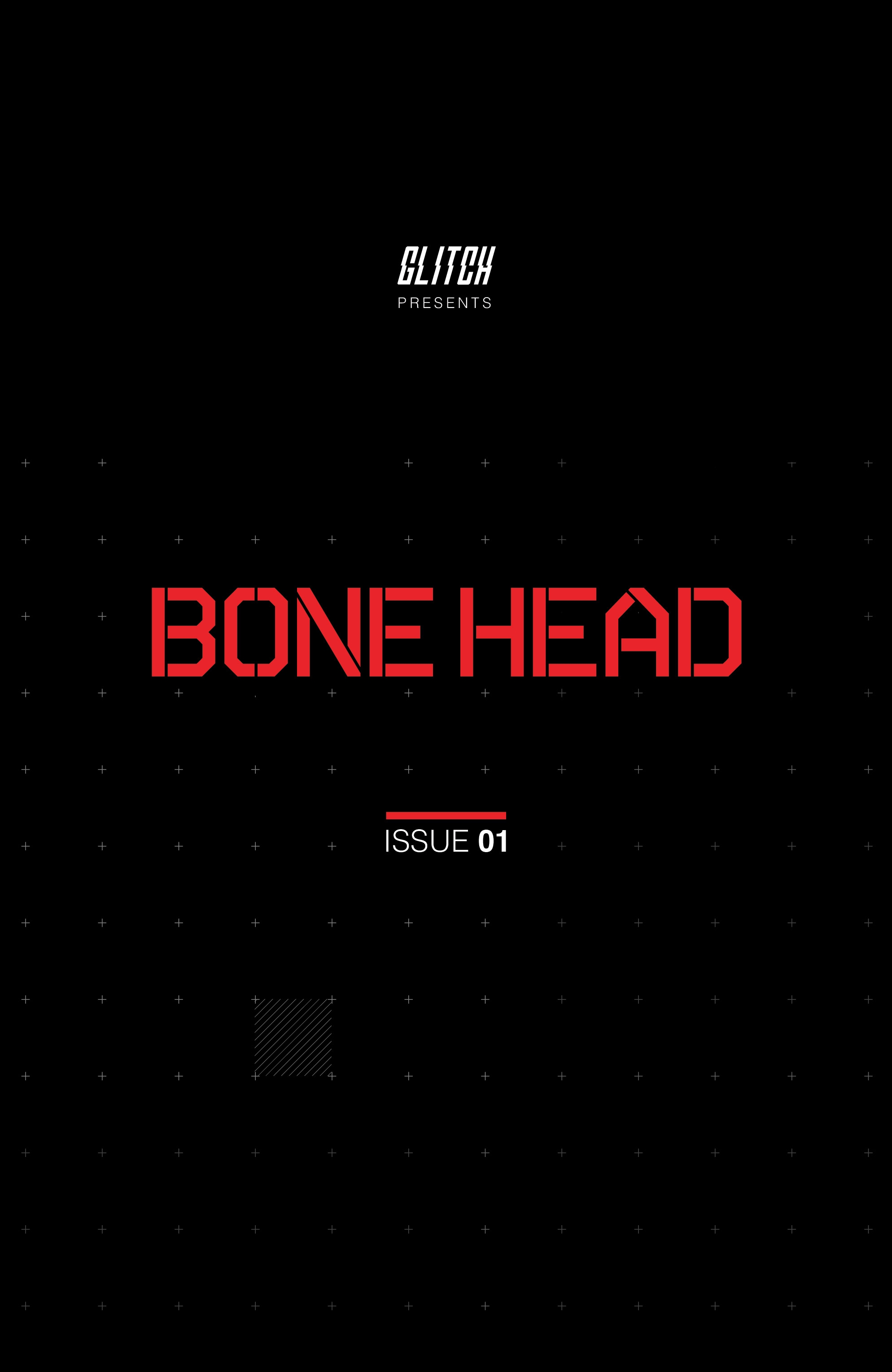 Bonehead (2017): Chapter 1 - Page 2