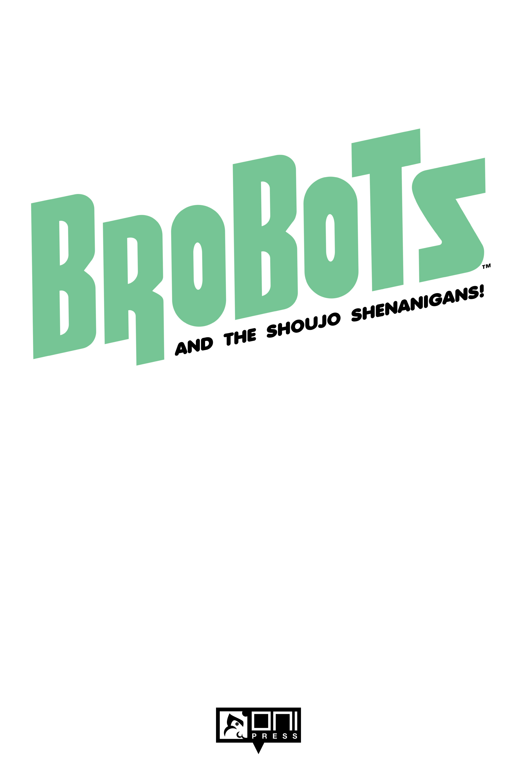 Brobots (2016-2018): Chapter vol3 - Page 2