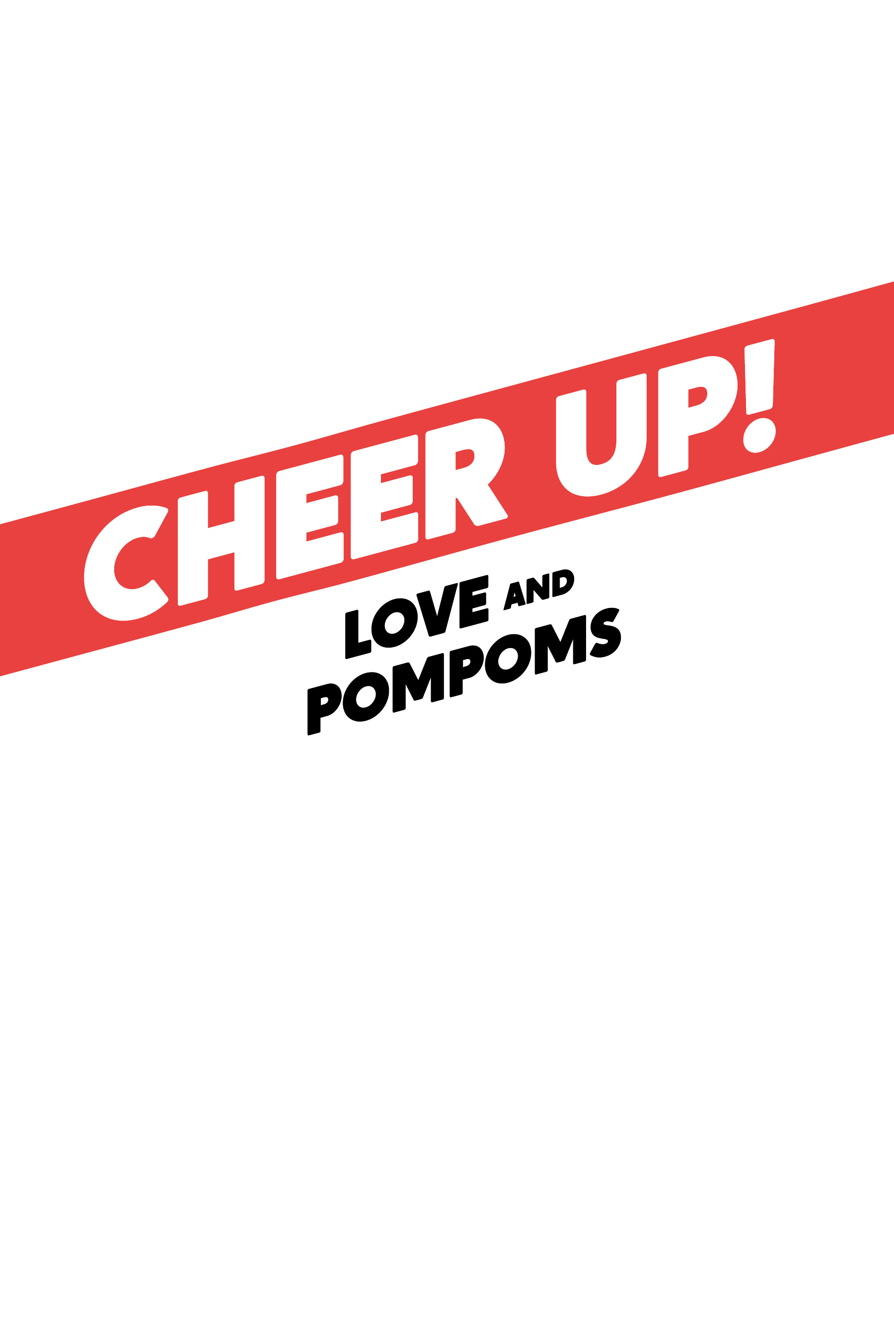 Cheer Up! Love and Pompoms (2021): Chapter 1 - Page 2