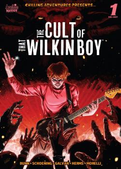 Chilling Adventures Presents ... The Cult of That Wilkin Boy (2023-)