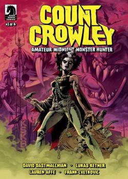 Count Crowley: Amateur Midnight Monster Hunter (2022-)