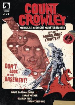 Count Crowley: Mediocre Midnight Monster Hunter (2023-)