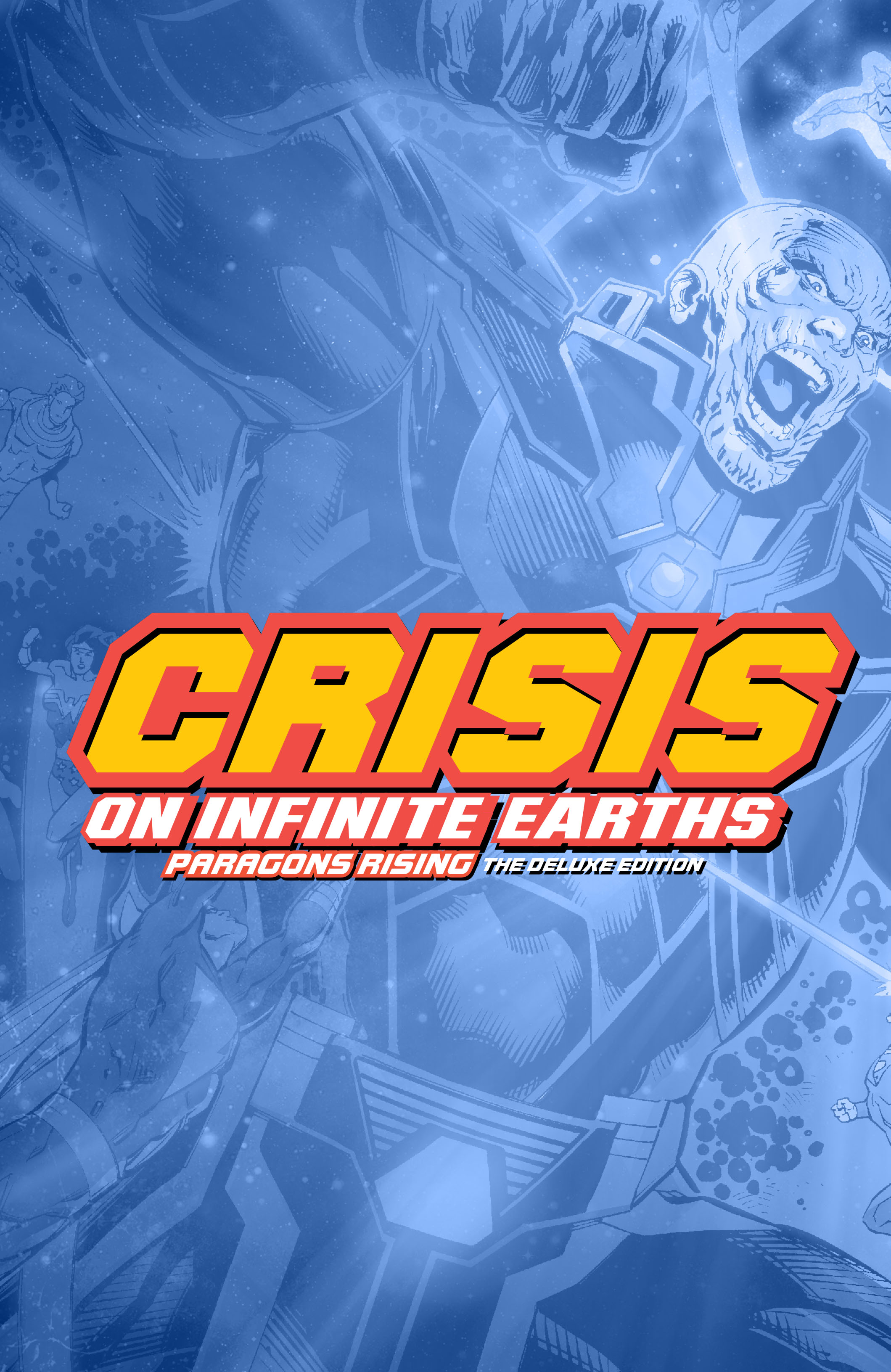 Crisis on Infinite Earths: Paragons Rising The Deluxe Edition (2020): Chapter 1 - Page 2