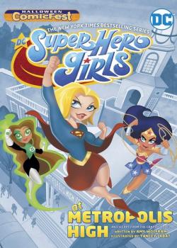 DC Super Hero Girls: At Metropolis HIgh Halloween ComicFest Special Edition (2019)