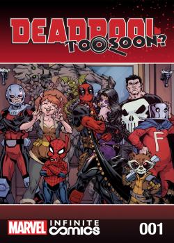 Deadpool: Too Soon? Infinite Comic