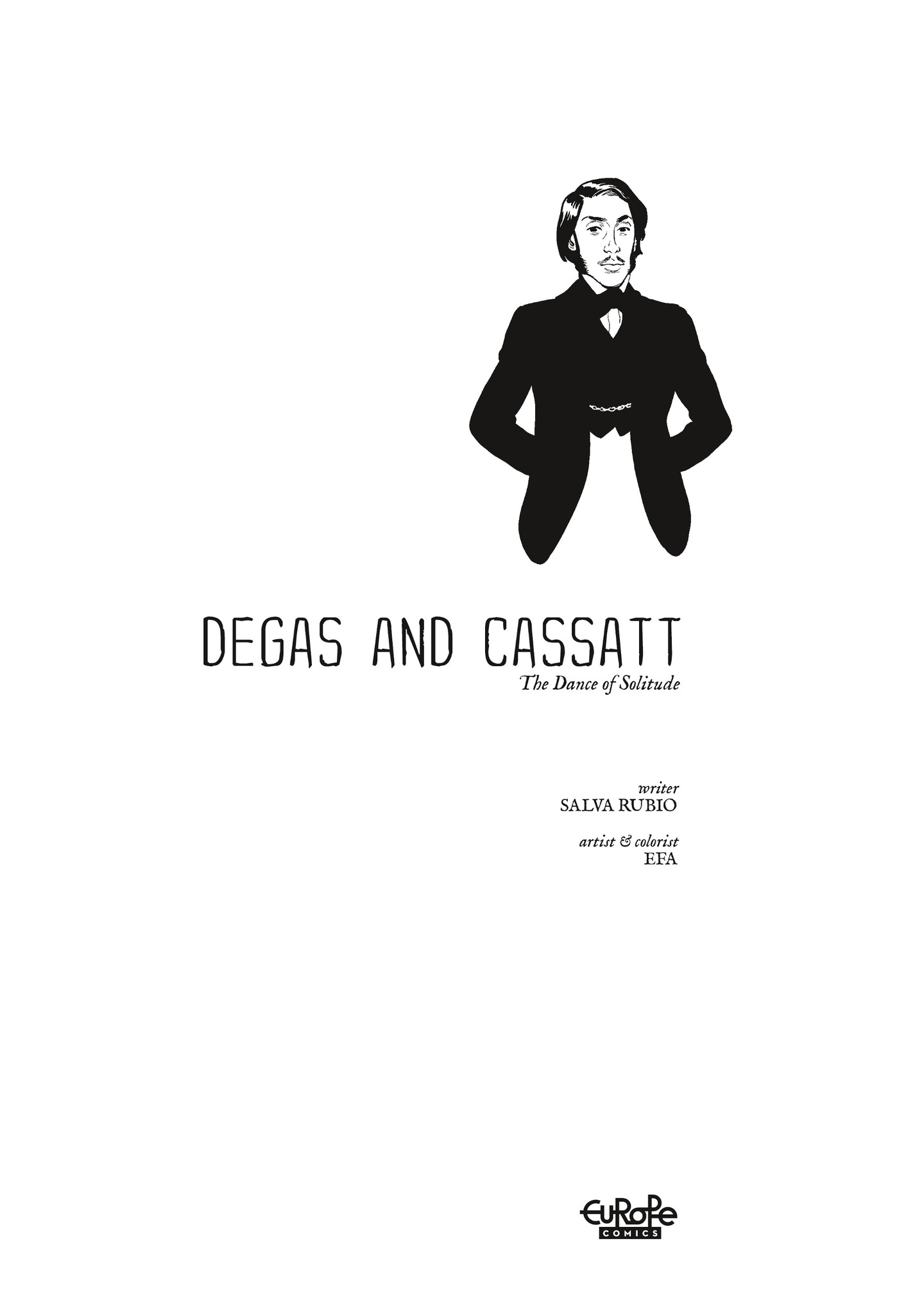 Degas and Cassatt: The Dance of Solitude (2021): Chapter 1 - Page 3