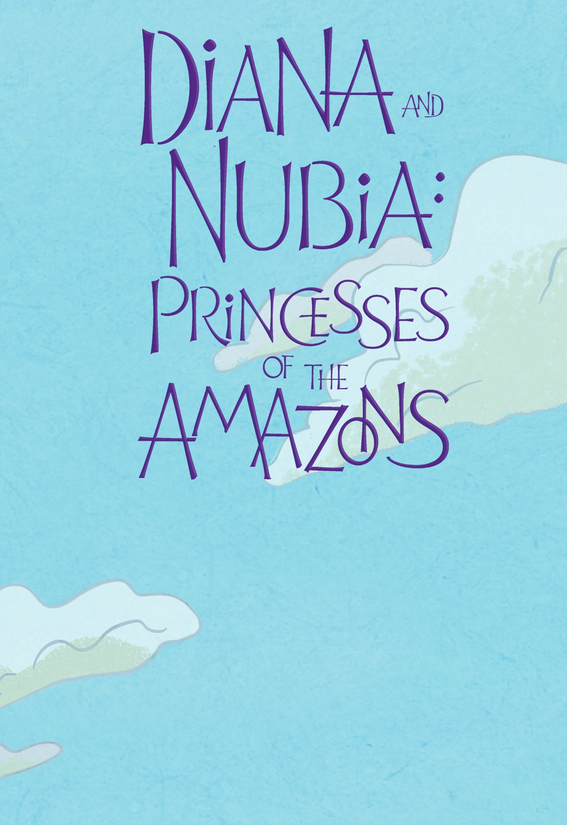 Diana and Nubia: Princesses of the Amazons (2022): Chapter GN - Page 2