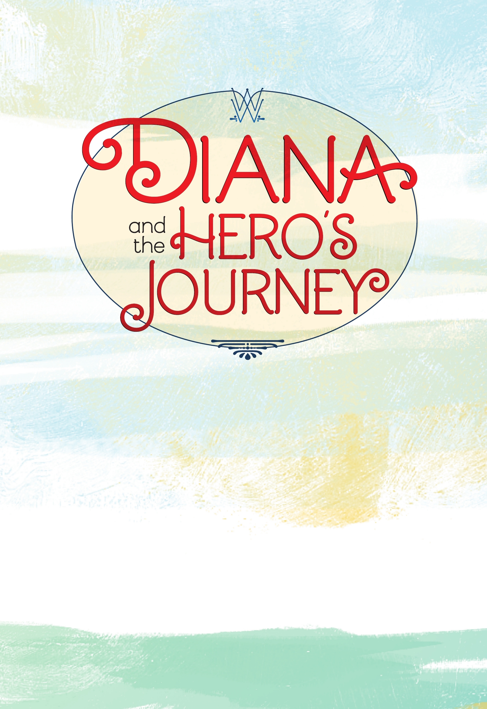 Diana and the Hero's Journey (2023): Chapter 1 - Page 2