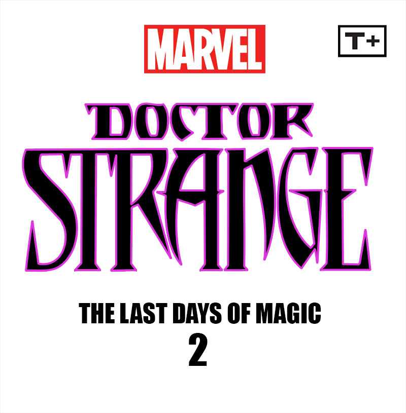 Doctor Strange: The Last Days of Magic Infinity Comic (2023-): Chapter 2 - Page 2