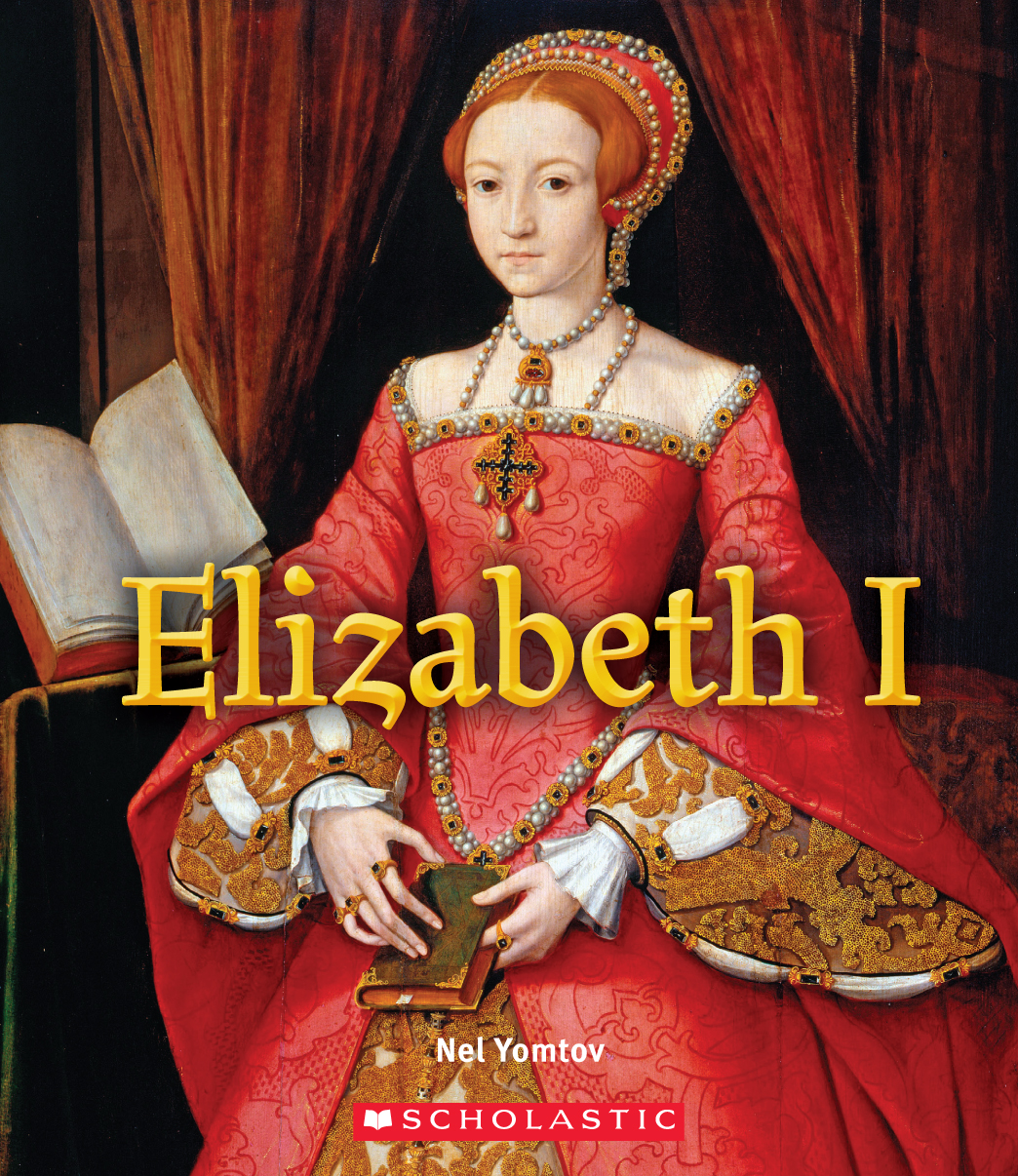 Elizabeth I: A True Book (2020): Chapter 1 - Page 1