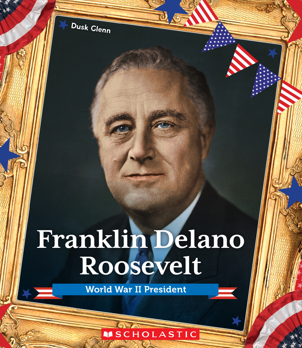 Franklin Delano Roosevelt: World War II President (2021): Chapter 1 - Page 1