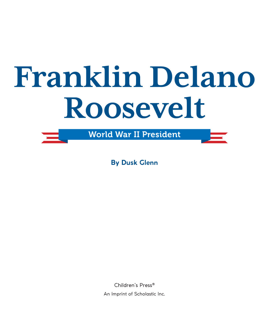 Franklin Delano Roosevelt: World War II President (2021): Chapter 1 - Page 3
