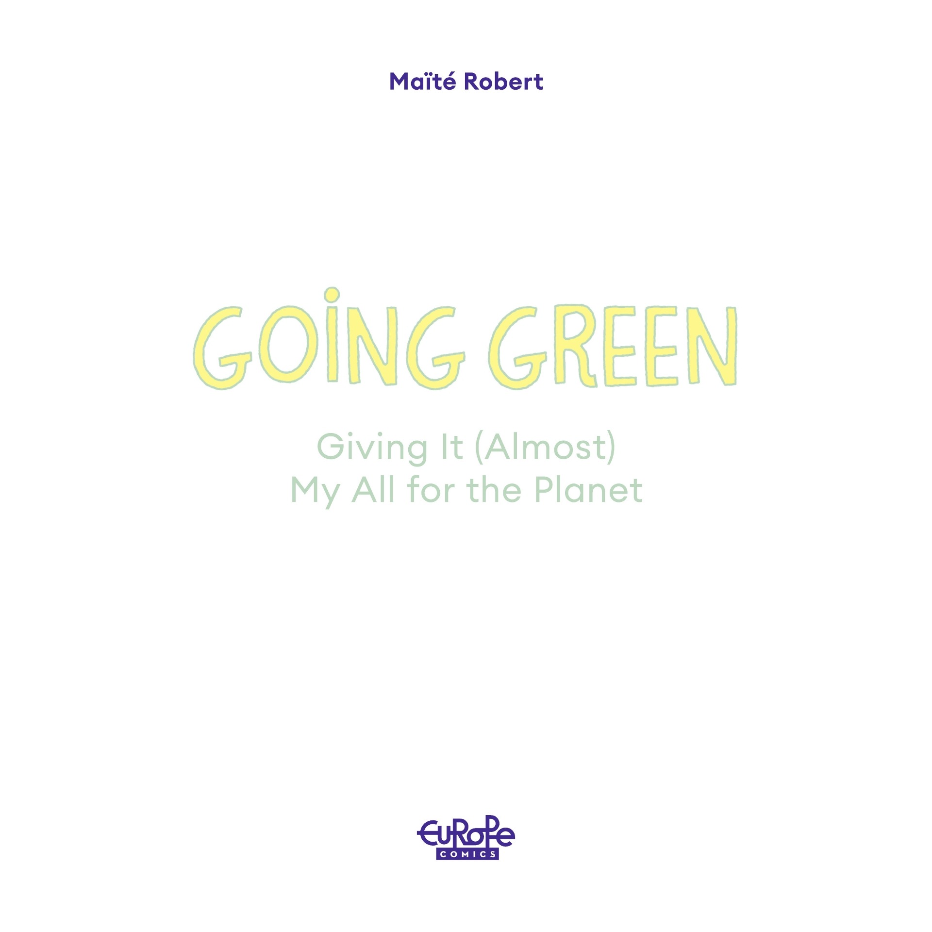Going Green: Giving It (Almost) My All for the Planet (2022): Chapter 1 - Page 3