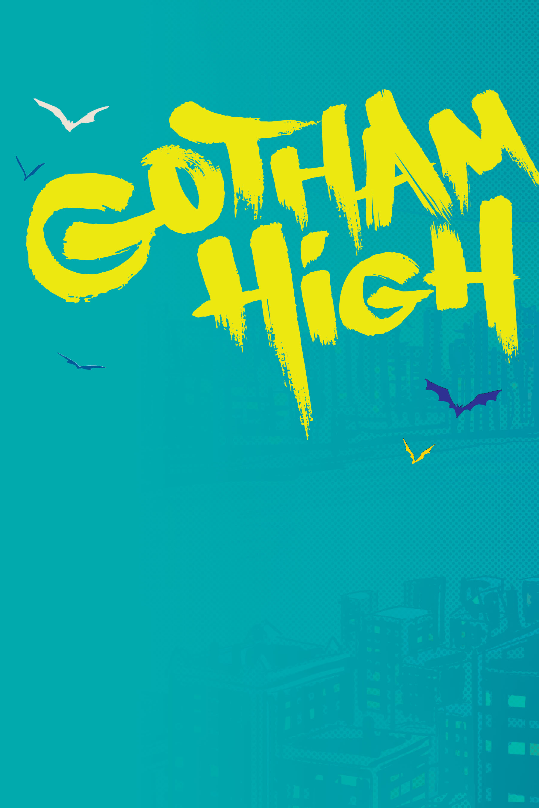 Gotham High (2020): Chapter 1 - Page 2