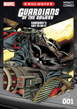 Guardians of the Galaxy: Somebody's Got to Do It Infinity Comic (2023-)