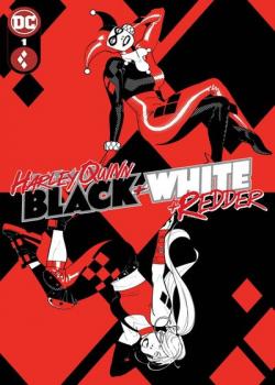 Harley Quinn: Black + White + Redder (2023-)