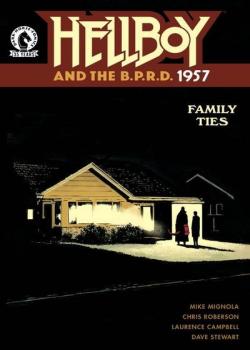 Hellboy and the B.P.R.D.: 1957--Family Ties (2021)