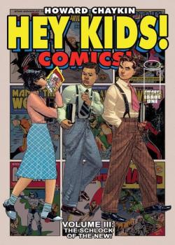 Hey Kids! Comics! Vol. 3: Schlock Of The New (2023-)