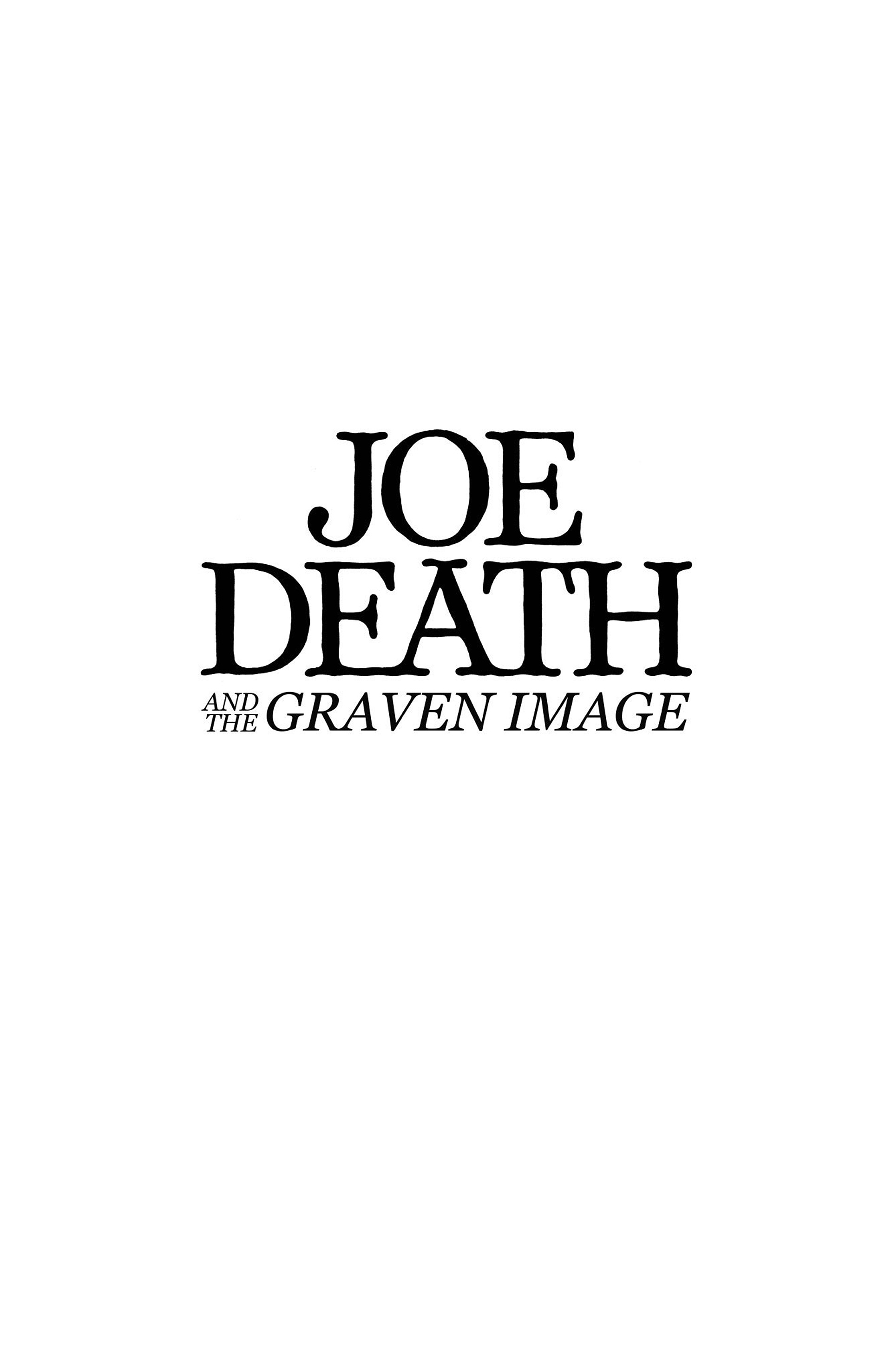 Joe Death and the Graven Image (2023): Chapter TP - Page 3