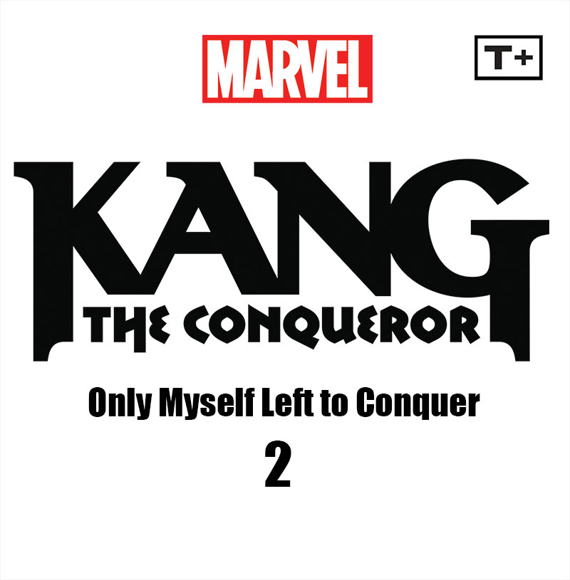 Kang the Conqueror Only Myself Left to Conquer Infinity Comic (2023): Chapter 2 - Page 2