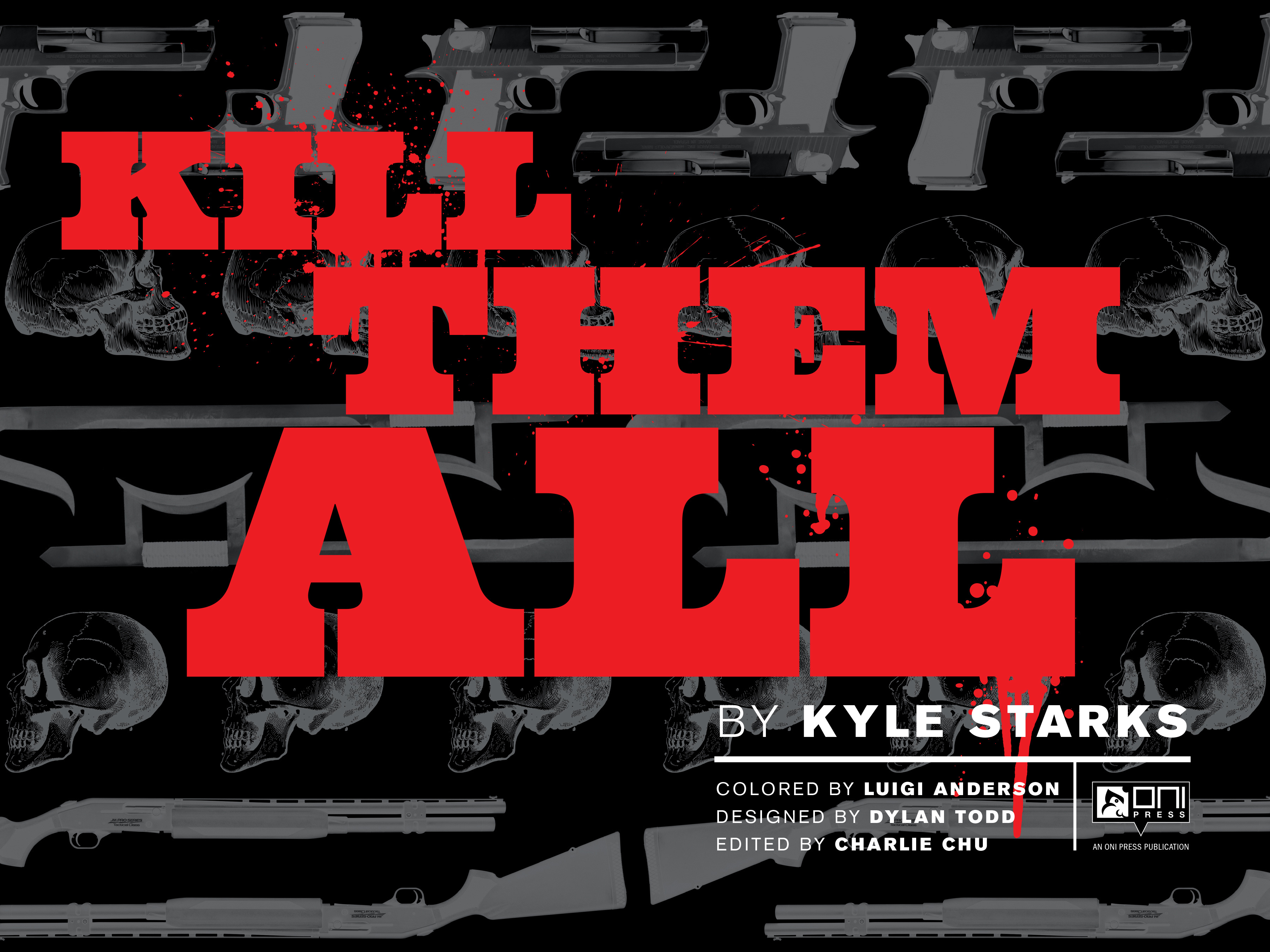 Kill Them All (2017): Chapter 1 - Page 3
