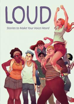 Loud: Stories to Make Your Voice Heard (2024) Comic