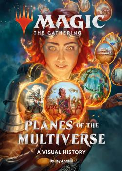 Magic: The Gathering: Planes of the Multiverse: A Visual History (2021)