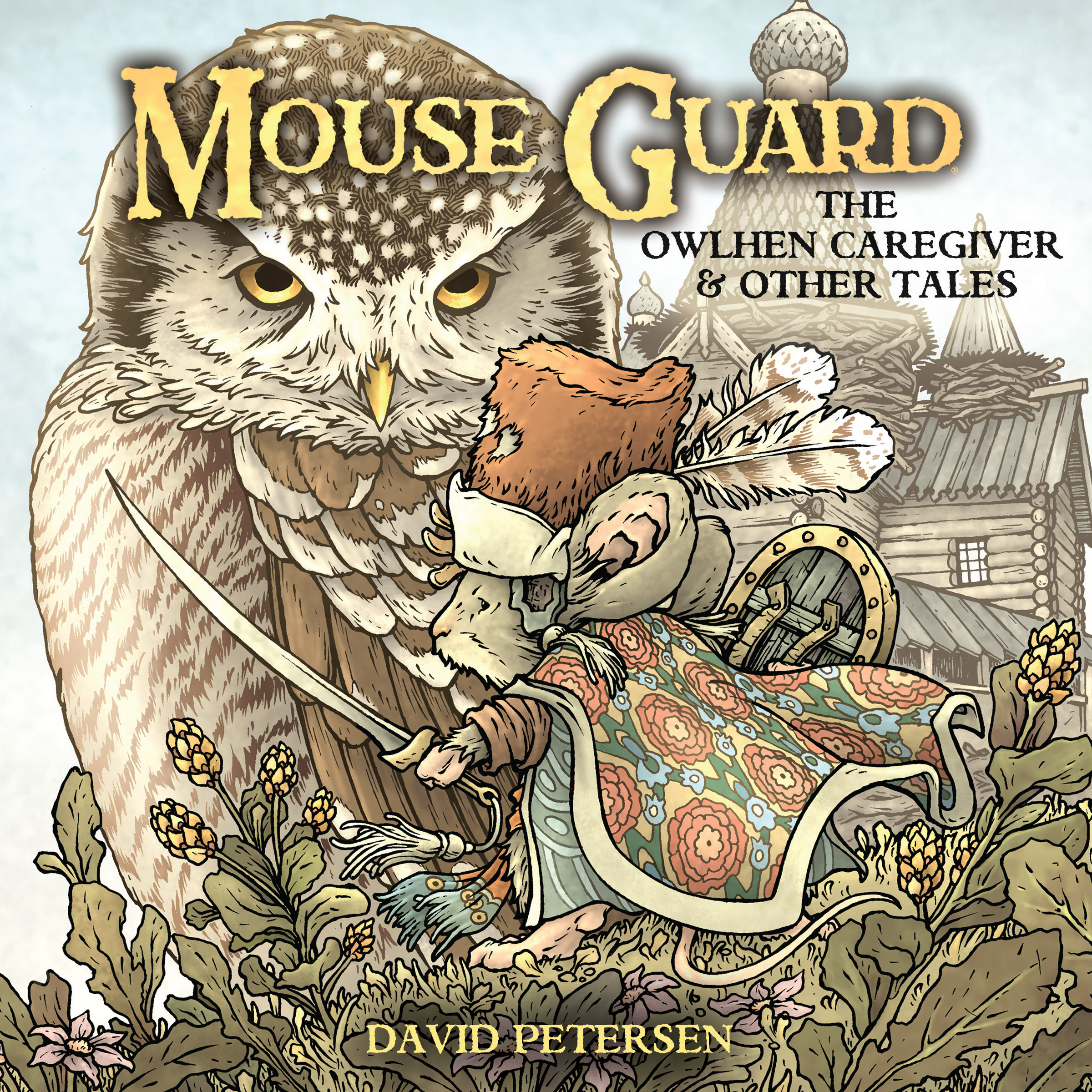 Mouse Guard: The Owlhen Caregiver (2021-): Chapter 1 - Page 1