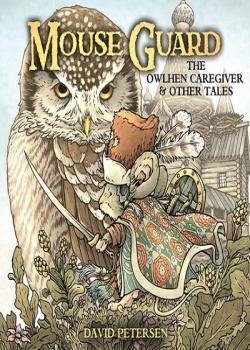 Mouse Guard: The Owlhen Caregiver (2021-)