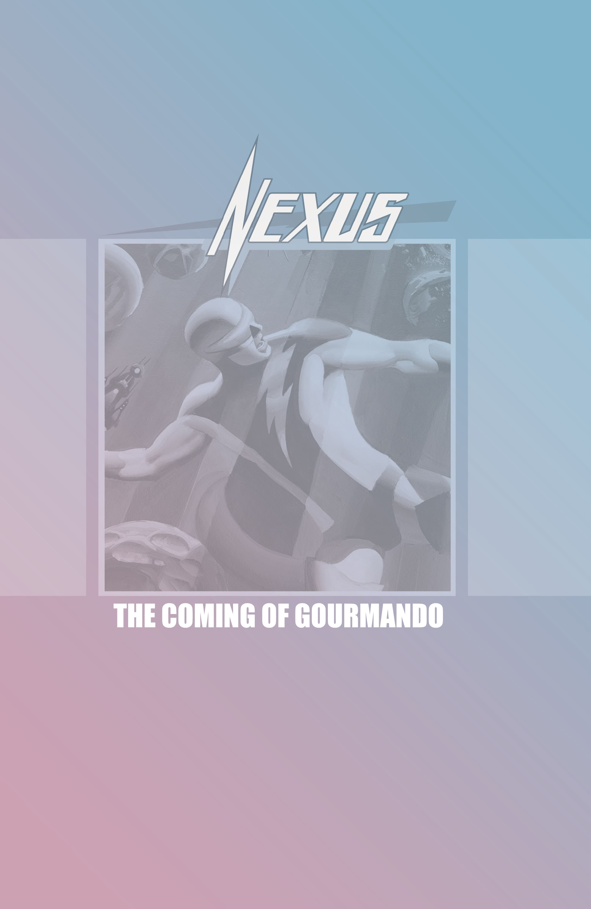 Nexus Newspaper Strips (2021-) issue Vol. 1: The Coming of Gourmando - Page 5