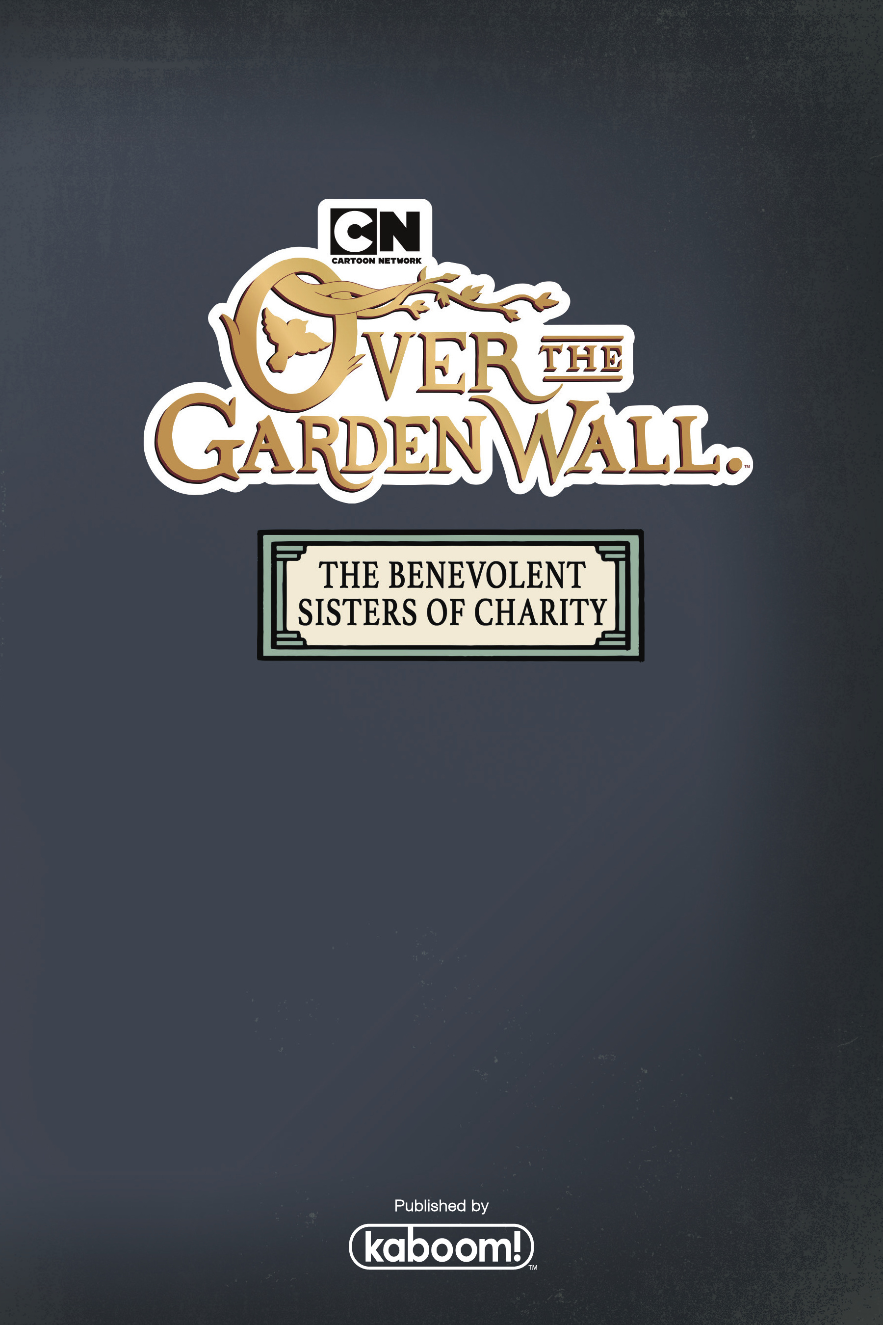 Over the Garden Wall: Benevolent Sisters of Charity (2020): Chapter 1 - Page 3